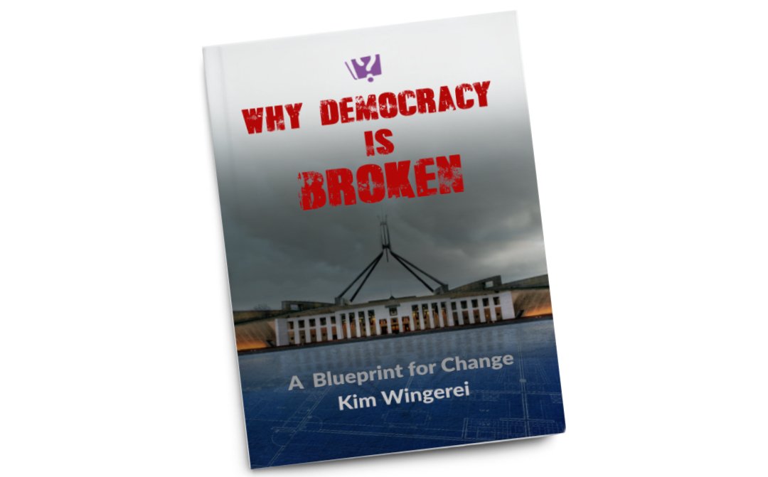 Why Democracy is Broken – A Blueprint for Change